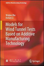 Models for Wind Tunnel Tests Based on Additive Manufacturing Technology