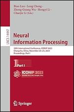 Neural Information Processing: 30th International Conference, ICONIP 2023, Changsha, China, November 20 23, 2023, Proceedings, Part I (Lecture Notes in Computer Science, 14447)
