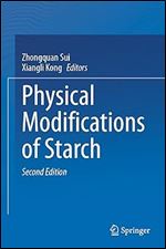 Physical Modifications of Starch Ed 2