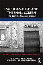Psychoanalysis and the Small Screen (The Lines of the Symbolic in Psychoanalysis Series)