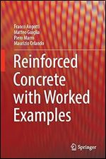 Reinforced Concrete with Worked Examples: With Worked Examples