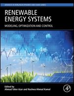 Renewable Energy Systems: Modelling, Optimization and Control (Advances in Nonlinear Dynamics and Robotics (ANDC))
