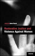 Restorative Justice and Violence Against Women (Interpersonal Violence)