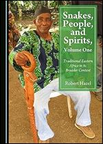 Snakes, People, and Spirits, Volume One