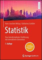 Statistik: Eine interdisziplin re Einf hrung mit interaktiven Elementen (German Edition) Ed 7