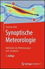 Synoptische Meteorologie: Methoden der Wetteranalyse und -prognose (German Edition) Ed 3