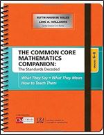 The Common Core Mathematics Companion: The Standards Decoded, Grades 6-8: What They Say, What They Mean, How to Teach Them (Corwin Mathematics Series)