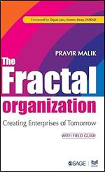 The Fractal Organization: Creating Enterprises of Tomorrow
