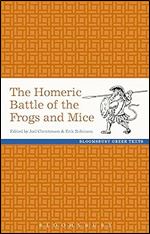 The Homeric Battle of the Frogs and Mice (Greek Texts)