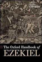 The Oxford Handbook of Ezekiel (OXFORD HANDBOOKS SERIES)