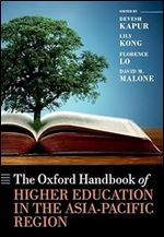 The Oxford Handbook of Higher Education in the Asia-Pacific Region (Oxford Handbooks)