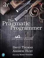 The Pragmatic Programmer: Your Journey To Mastery, 20th Anniversary Edition (2nd Edition) Ed 2