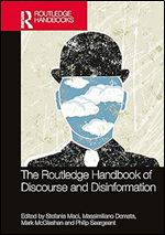 The Routledge Handbook of Discourse and Disinformation (Routledge Handbooks in Applied Linguistics)