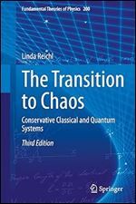 The Transition to Chaos: Conservative Classical and Quantum Systems (Fundamental Theories of Physics, 200) Ed 3