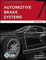 Today's Technician: Automotive Brake Systems, Shop Manual Ed 7