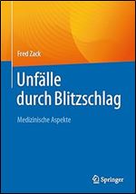 Unf lle durch Blitzschlag: Medizinische Aspekte (German Edition)