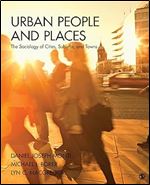 Urban People and Places: The Sociology of Cities, Suburbs, and Towns