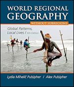 World Regional Geography without Subregions: Global Patterns, Local Lives