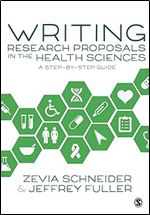 Writing Research Proposals in the Health Sciences: A Step-by-step Guide