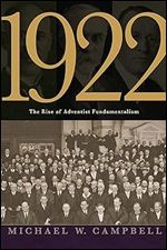 1922: The Rise of Adventist Fundamentalism