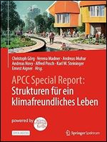 APCC Special Report: Strukturen f r ein klimafreundliches Leben (German Edition)