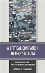 A Critical Companion to Terry Gilliam (Critical Companions to Contemporary Directors)
