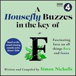 A Housefly Buzzes in the Key of F Fascinating Facts on All Things Flora and Fauna [Audiobook]
