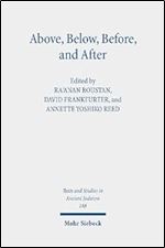Above, Below, Before, and After: Studies in Judaism and Christianity in Conversation with Martha Himmelfarb