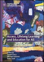 Access, Lifelong Learning and Education for All (Palgrave Studies in Adult Education and Lifelong Learning)