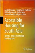 Accessible Housing for South Asia: Needs, Implementation and Impacts