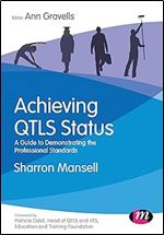 Achieving QTLS status: A guide to demonstrating the Professional Standards