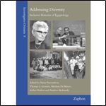 Addressing Diversity: Inclusive Histories of Egyptology (Investigatio Orientis, 9)