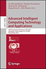 Advanced Intelligent Computing Technology and Applications: 19th International Conference, ICIC 2023, Zhengzhou, China, August 10 13, 2023, ... I (Lecture Notes in Computer Science, 14086)