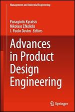 Advances in Product Design Engineering (Management and Industrial Engineering)