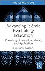 Advancing Islamic Psychology Education (Islamic Psychology and Psychotherapy)