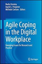 Agile Coping in the Digital Workplace: Emerging Issues for Research and Practice