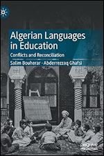 Algerian Languages in Education: Conflicts and Reconciliation