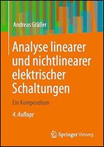 Analyse linearer und nichtlinearer elektrischer Schaltungen: Ein Kompendium (German Edition) Ed 4
