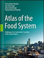 Atlas of the Food System: Challenges for a Sustainable Transition of the Lisbon Region