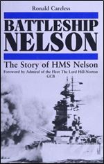 Battleship Nelson: The Story of HMS Nelson