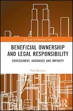 Beneficial Ownership and Legal Responsibility (The Law of Financial Crime)