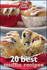 Betty Crocker 20 Best Muffin Recipes (Betty Crocker eBook Minis)