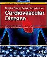 Bioactive Food as Dietary Interventions for Cardiovascular Disease: Bioactive Foods in Chronic Disease States