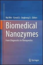 Biomedical Nanozymes: From Diagnostics to Therapeutics