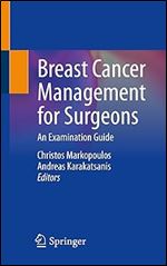 Breast Cancer Management for Surgeons: An Examination Guide