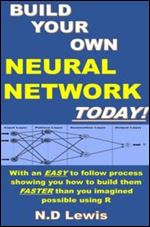 Build Your Own Neural Network Today!