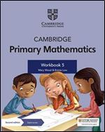 Cambridge Primary Mathematics Workbook 5 with Digital Access (1 Year) (Cambridge Primary Maths) Ed 2