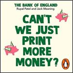 Cant We Just Print More Money?: Economics in Ten Simple Questions [Audiobook]