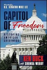 Capitol of Freedom: Restoring American Greatness