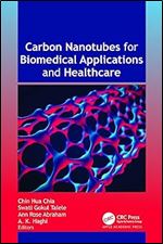 Carbon Nanotubes for Biomedical Applications and Healthcare